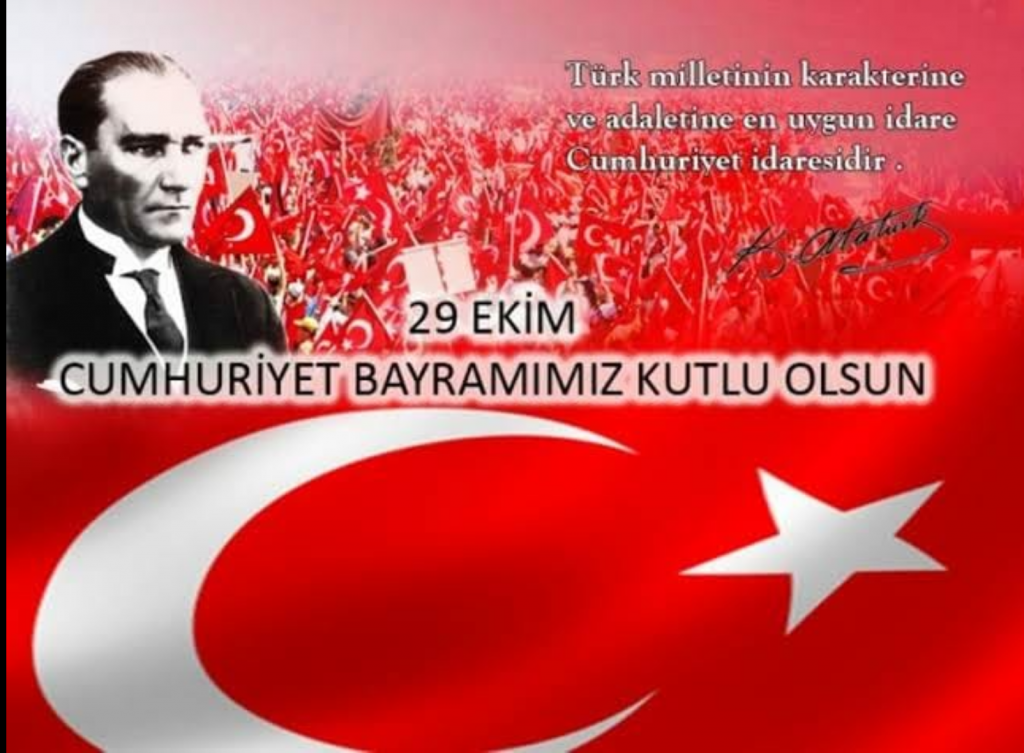 29 EKİM CUMHURİYET BAYRAMIMIZ KUTLU OLSUN.